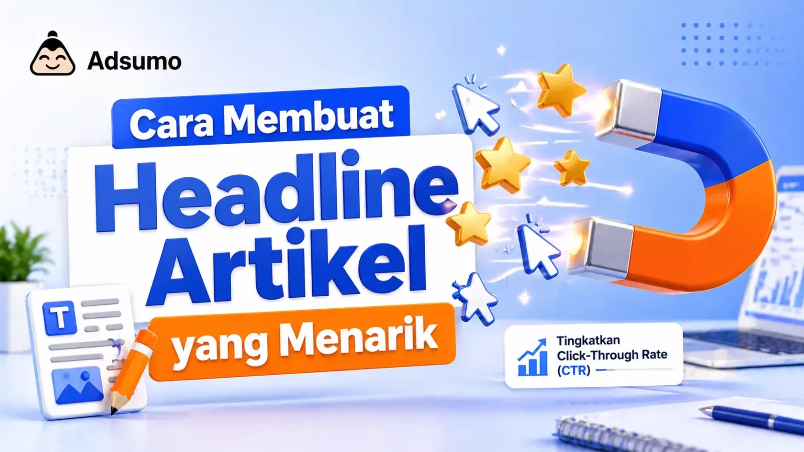 Cara Membuat Headline Artikel yang Menarik