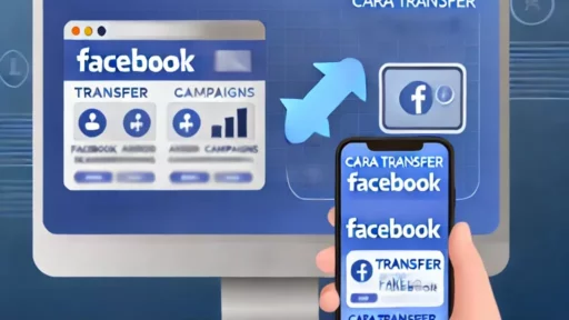 Cara Transfer Iklan Facebook ke Pengguna Lain, Mudah dan Cepat