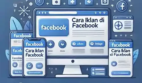 Catat, Ini 8 Cara Iklan di Facebook yang Efektif