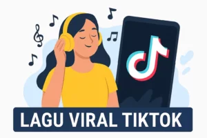 Lagu Viral Tiktok