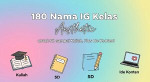 Nama IG Kelas Aesthetic