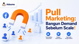Pull Marketing Adalah