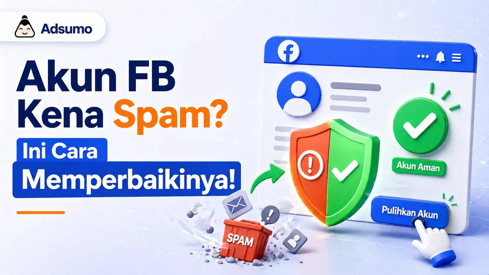 Cara Memperbaiki Akun FB yang Kena Spam