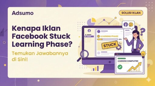 Kenapa Iklan Facebook Stuck Learning Phase