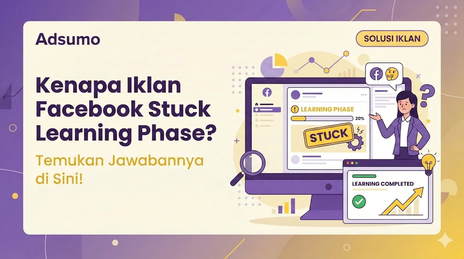 Kenapa Iklan Facebook Stuck Learning Phase