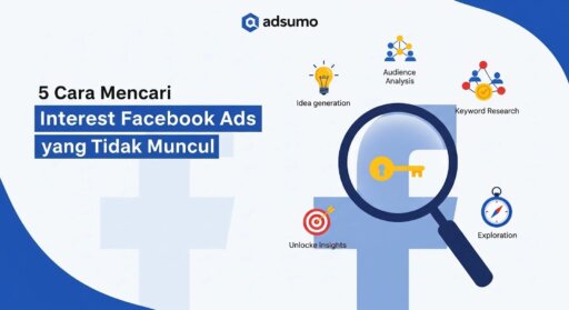 Cara Mencari Interest Facebook Ads yang Tidak Muncul